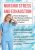 Nursing Stress and Exhaustion -Proven Strategies to Beat Burnout and Revive Your Professional Passion – Sara Lefkowitz