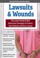 Lawsuits & Wounds -The Latest Trends & Risk Reduction Strategies to Protect Your Patients and Your License – Ann Kahl Taylor