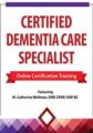 2 Day -Certified Dementia Care Specialist – M. Catherine Wollman
