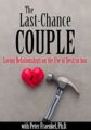 The Last-Chance Couple -Saving Relationships on the Eve of Destruction – Peter Fraenkel