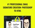 #1 Professional Email Signature Creation-Photoshop to HTML – Marty Englander