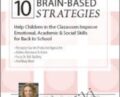 10 Brain-Based Strategies to Help Children in the Classroom-Improve Emotional, Academic and Social Skills for Back to School – Tina Payne Bryson