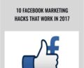 10 Facebook Marketing Hacks That Work In 2017 – Sandor Kiss