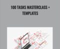 100 Tasks Masterclass and Templates – Martin Bell