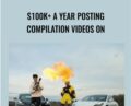 $100k and A Year Posting Compilation Videos On – David Vlas