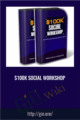 $100k Social Workshop – Anonymously