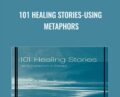 101 Healing Stories-Using Metaphors – George Burns
