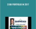 $10K PORTFOLIO IN 2017 – Dan Sheridan