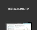 10x Emails Mastery – Joanna Wiebe and Ry Schwartz