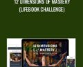 12 Dimensions of Mastery (Lifebook Challenge) – Mindvalley