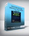 Rick Saddler – Rounded Bottom Breakout Multimedia Course