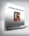 Derek Rake – Boyfriend Destroyer System