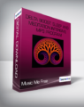 Music Me Free – Delta Boost: Sleep and Meditation Intensive Mp3 Program
