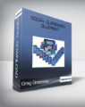 Greg Greenway – Social Supremacy Blueprint