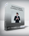 John Demartini – Speed Reading 8i Learning Dynamics