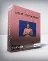 Paul Vunak – Street Fighting Series