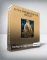 Sadhgura Jaggi Vasudev – In The Presence of The Master