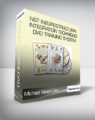 Michael Nixon Livy – NST (Neurestructurai Integration Technique) DVD Training System