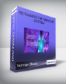 C. Norman Shealy – Retraining the Nervous System