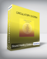Sound Healing Center – Circulatory System
