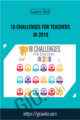18 Challenges for Teachers in 2018 – Kasey Bell