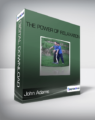 John Adams – The Power of Relaxation