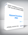 Apparel Academy PRO – Most Powerful Strategies For Selling Apparel Online