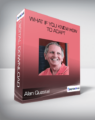 Alan Questel – What If You Knew How To Adapt