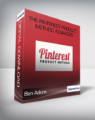 Ben Adkins – The Pinterest Product Method Advanced
