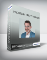 Bill Duquette – Profits In Pretty Houses