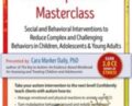 2-Day Autism Spectrum Masterclass-Social and Behavioral… – Cara Marker Daily