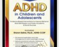 2-Day Course-ADHD in Children and Adolescents-Evidence-Based Interventions to Improve Behavior, Build Self-Esteem and Foster Academic and Social Success – Sharon Saline