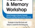 2-Day Trauma and Memory Workshop-Clinical Strategies to Resolve Traumatic Memories and Help Clients Reclaim Their Lives – Peter Levine