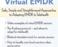 2-Day-Virtual EMDR-Safe, Simple and Straightforward Approaches to Adapting EMDR to Telehealth – Megan Howard