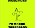 2x Mental Toughness – 2000 books