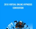 2018 Virtual Online Hypnosis Convention – Hypnosisconvention