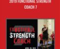 2019 Functional Strength Coach 7 – Michael Boyle