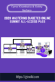 2020 Mastering Diabetes Online Summit All –  Access Pass  –  Cyrus Khambatta & Robby Barbaro