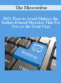 The Missouribar – 2021 How to Avoid Making the Techno-Ethical Mistakes That Put You on the Front Page