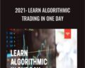 2021-Learn Algorithmic Trading in One Day – Trading 707