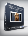 Chad Kimballs – Phone Call Generator System + Maps Cash 2015