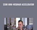 $50k Mini-Webinar Accelerator – Joel Erway