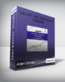 Adam Grimes – The Art And Science Of Trading