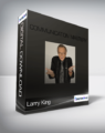 Larry King – Communication Mastery