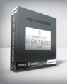 Trevor & Lance – High Ticket Flips