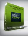 Stefan James – Life & Business Mastery Accelerator