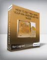 Ron Legrand – How to Get Rich with Your IRA and Never Pay Taxes