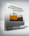 Keith Lubner – Business Guidance Selling for Technology SaaS & Cloud