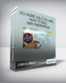 Joanne Black – No More Cold Calling: How to Sell With Referrals
