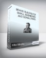 ConversionXL (Mike Murphy) – Brand Building For Small Businesses and Consultants